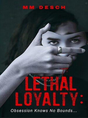 cover image of Lethal Loyalty